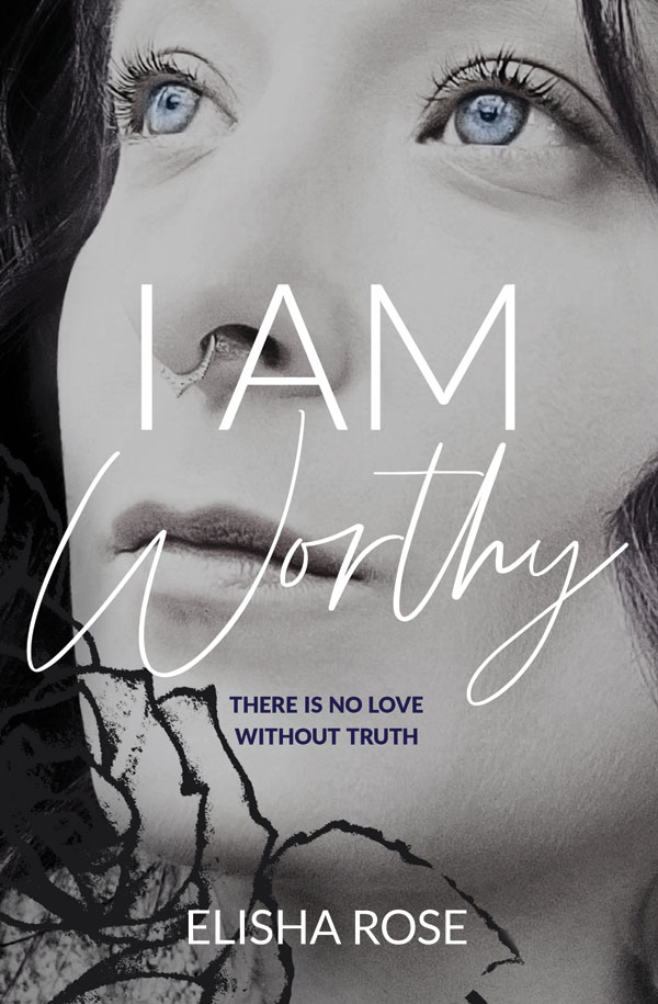 I Am Worthy by Elisha Rose